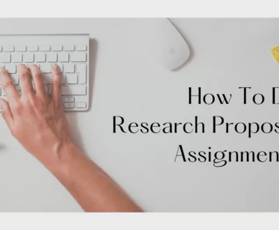 How To Do Research Proposal Assignment?